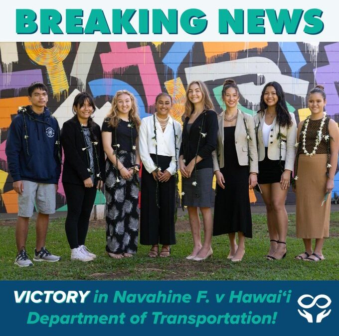 Victory for the Youth-Led Constitutional Climate Case Navahine F. v. Hawaii Department of Transportation!