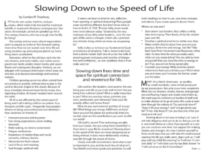 Slowing Down The Speed Of Life